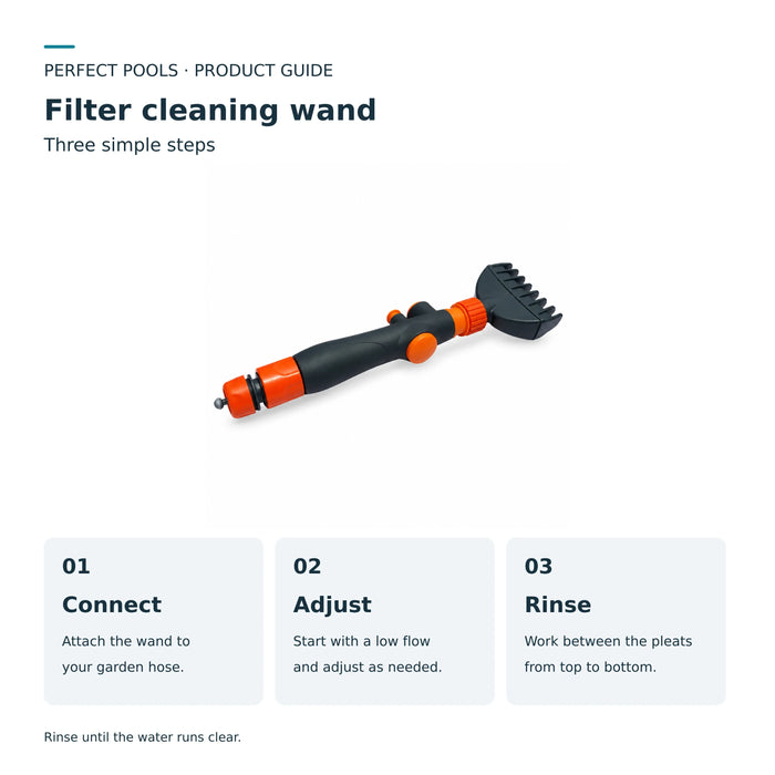 Filter cleaning wand guide: connect to a garden hose, adjust the water flow, and rinse between filter pleats from top to bottom.